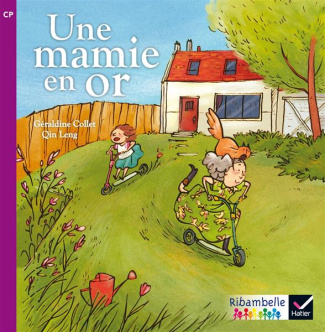 Une mamie en or. CP série violette, Edition 2014
