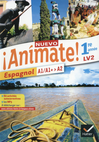 Espagnol 1re année LV2 A1/A1 -A2 Nuevo Animate