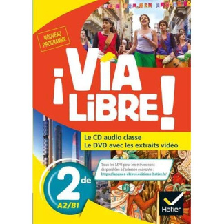 Via Libre! 2de A2/B1. Edition 2019. 1 DVD   1 CD AUDIO