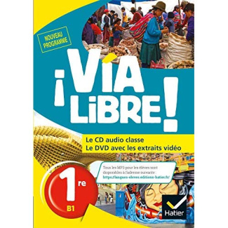 Espagnol 1re B1 Via Libre ! Edition 2019 1 DVD   1 CD AUDIO