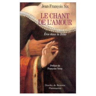 LE CHANT DE L'AMOUR, EROS DANS LA BIBLE