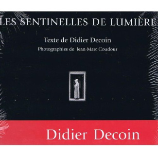 Les sentinelles de lumière