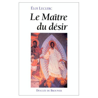 Le Maître du désir. Une lecture de l'Évangile de Jean