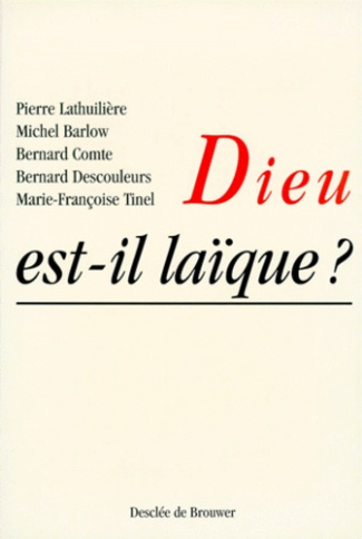 DIEU EST-IL LAIQUE ? Recherche de sens et laïcité