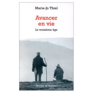 AVANCER EN VIE. Le 3ème âge