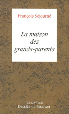 LA MAISON DES GRANDS-PARENTS. L'âge de la retraite