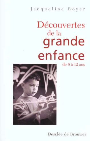 Découvertes de la grande enfance de 6 à 12 ans