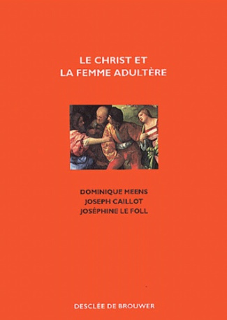 Le Christ et la femme adultère