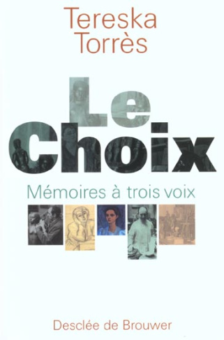 Le choix. Mémoires à trois voix