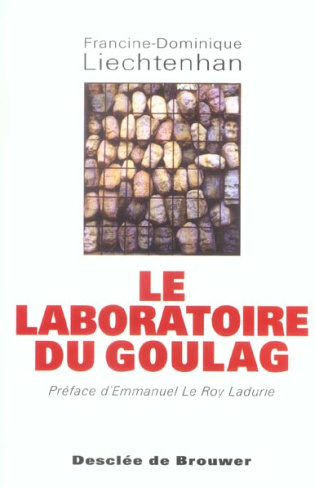 Le laboratoire du Goulag. 1918-1939