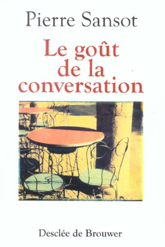 Le goût de la conversation