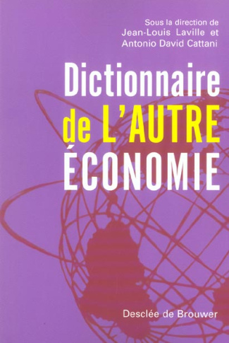 Dictionnaire de l'autre économie