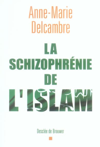 La schizophrénie de l'islam
