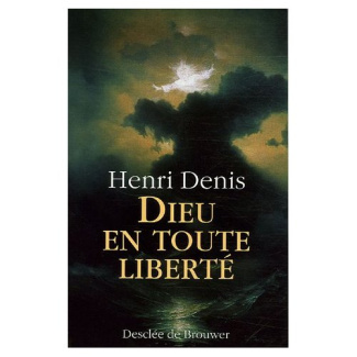 DIEU EN TOUTE LIBERTE