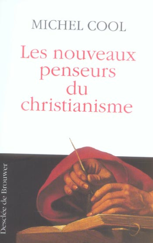 Les nouveaux penseurs du christianisme