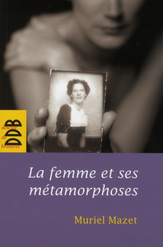 La femme et ses métamorphoses. De la femme gelée à la femme éveillée