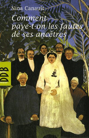 Comment paye-t-on les fautes de ses ancêtres. L'inconscient transgénérationnel
