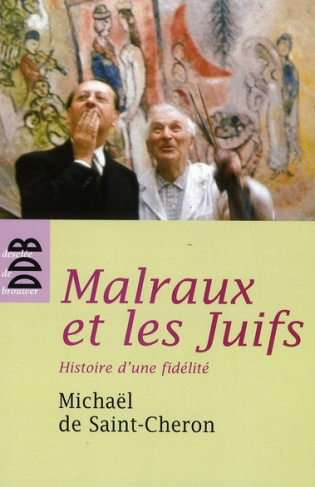 Malraux et les Juifs. Histoire d'une fidélité