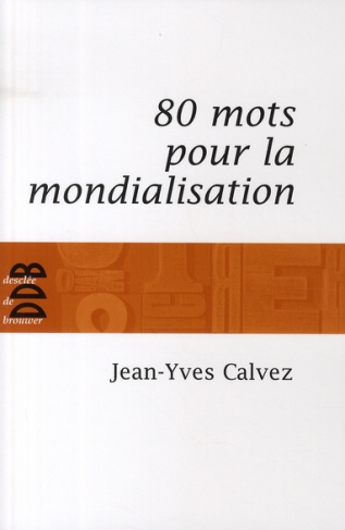 80 Mots pour la mondialisation