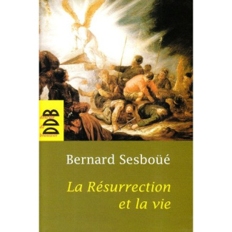 La Résurrection et la vie