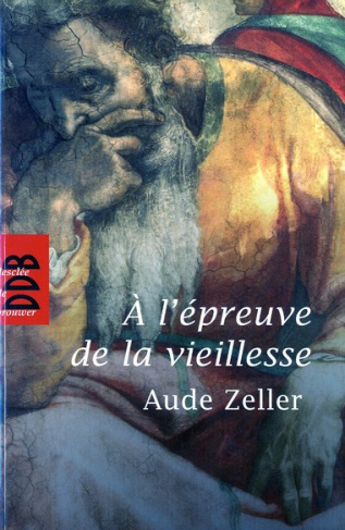 A l'épreuve de la vieillesse