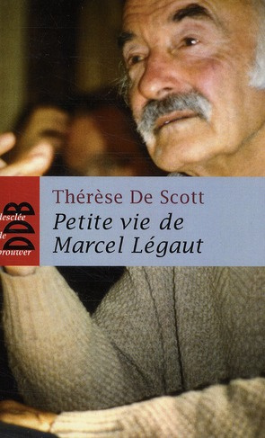 Petite vie de Marcel Légaut