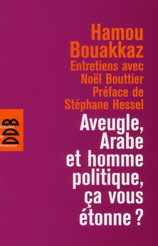 Aveugle, arabe et homme politique, ça vous étonne ?