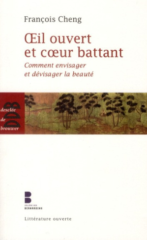 Oeil ouvert et coeur battant. Comment envisager et devisager la beauté