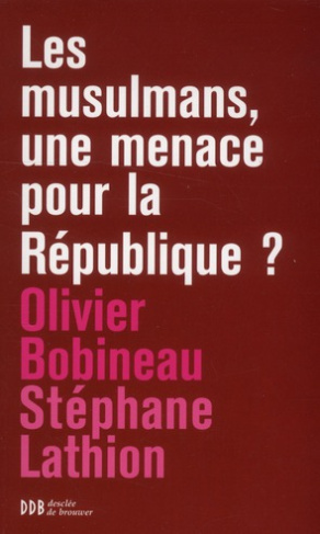 Les musulmans, une menace pour la République ?
