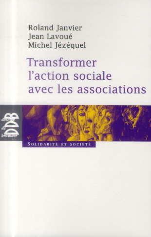 Transformer l'action sociale par l'association