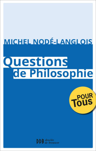 Questions de philosophie. Au service de la Sagesse III