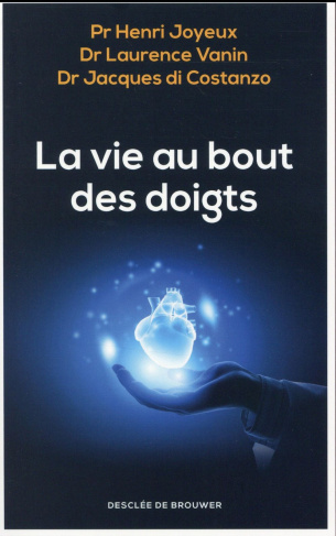 La vie au bout des doigts