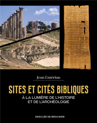 Sites et cités bibliques. A la lumière de l'histoire et de l'archéologie