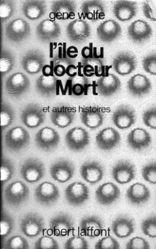 L'Île du docteur Mort. Et autres histoires