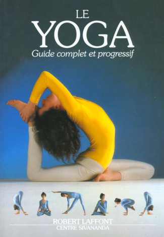 LE YOGA.Guide complet et spécifique