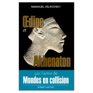 Oedipe et Akhenaton