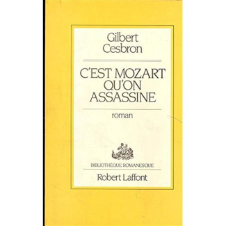 C'EST MOZART QU'ON ASSASSINE -ROMANESQUE