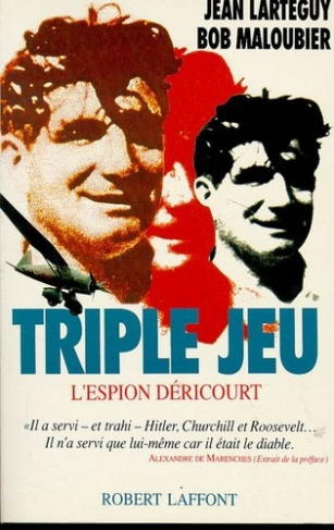 Triple jeu. L'espion Déricourt