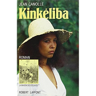 La maison des esclaves N° 2 : Kinkéliba