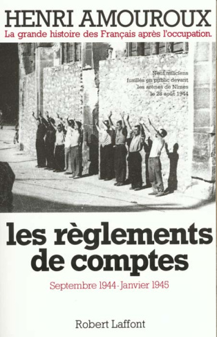 La grande histoire des Français après l'Occupation. Tome 9, Les règlements de compte - Septembre 194