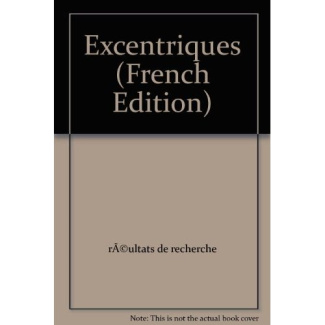 Excentriques. Essai