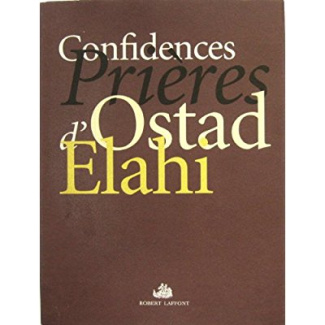 Confidences prières d'Ostad Elahi