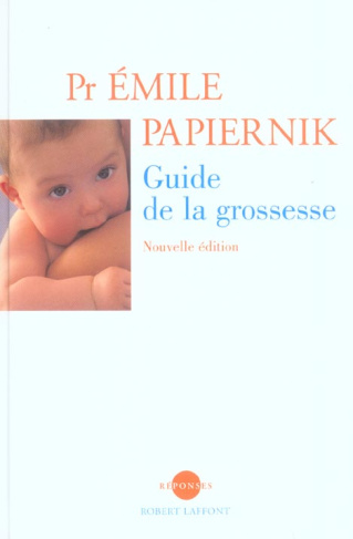 Le guide de la grossesse. 4e édition