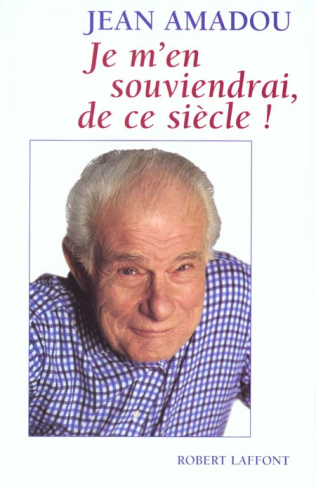 Je m'en souviendrai, de ce siècle !