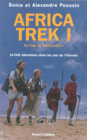 Africa Trek. 14 000 kilomètres dans les pas de l'homme