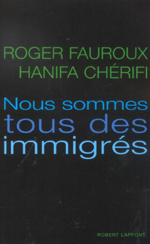 Nous sommes tous des immigrés