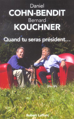Quand tu seras président...