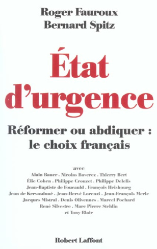 Etat d'urgence . Réformer ou abdiquer : le choix français