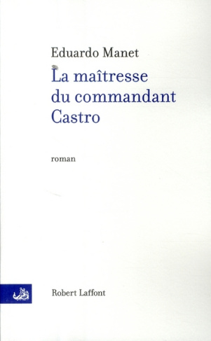 La maîtresse du commandant Castro