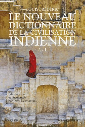 Le Nouveau Dictionnaire de la civilisation indienne - tome 1. 01